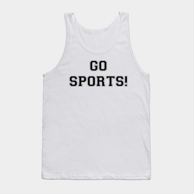 Go Sports! (black) Tank Top by A Mango Tees